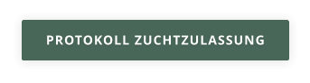 PROTOKOLL ZUCHTZULASSUNG