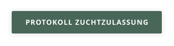 PROTOKOLL ZUCHTZULASSUNG