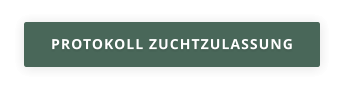 PROTOKOLL ZUCHTZULASSUNG