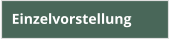 Einzelvorstellung