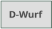 D-Wurf